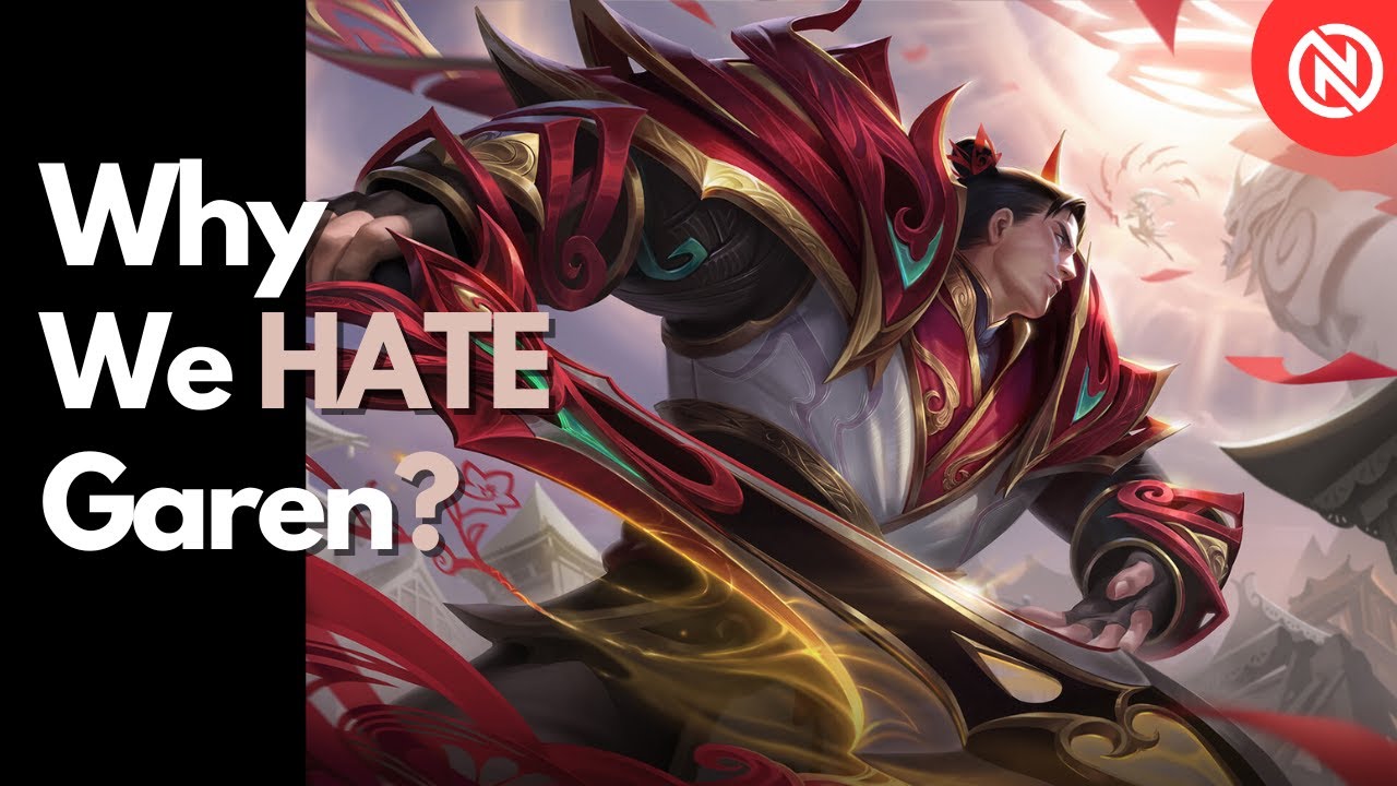 Why We Hate Garen League Of Legends - ليه بنكره جارين ليج اوف ليجيندز