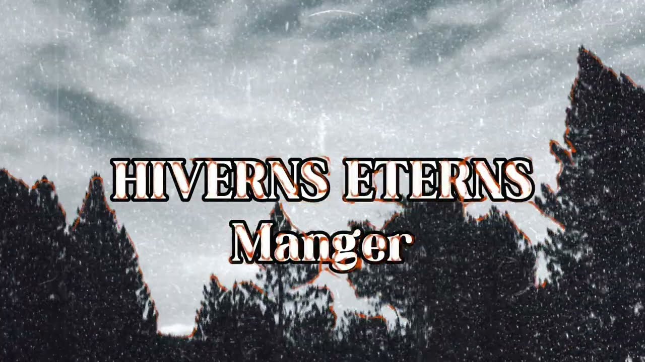 Manger - Hiverns eterns (video-lyric oficial)