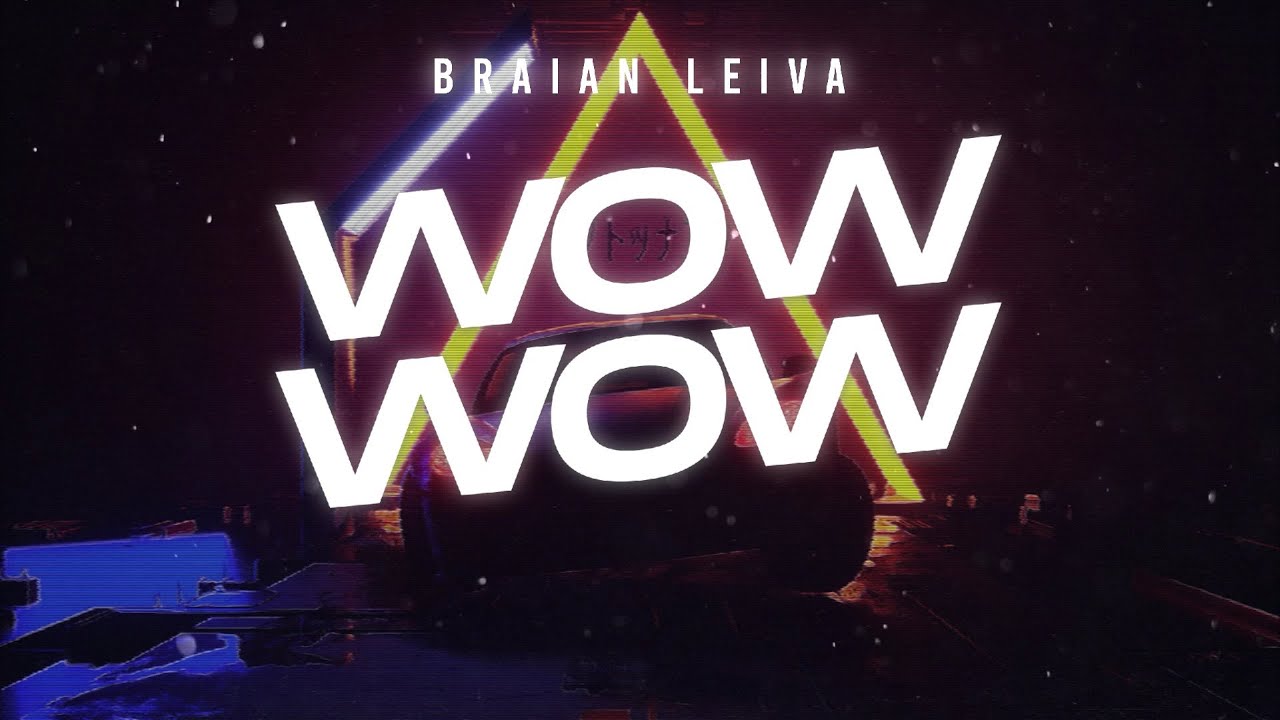 WOW WOW (Remix) - Maria Becerra, Becky G - Braian Leiva