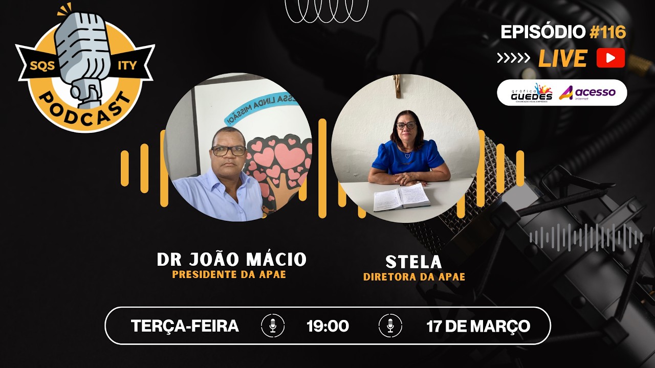 DIRETORIA DO APAE - SQS PODCAST #116