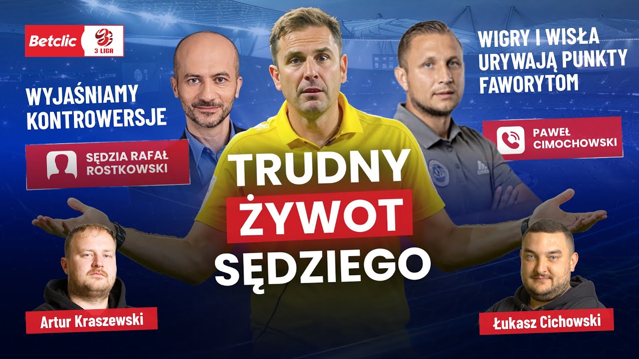 MAGAZYN BETCLIC 3 LIGI LIVE🔴: TRUDNY ŻYWOT SĘDZIEGO! WISŁA I WIGRY URYWAJĄ PUNKTY FAWORYTOM! +GOŚCIE