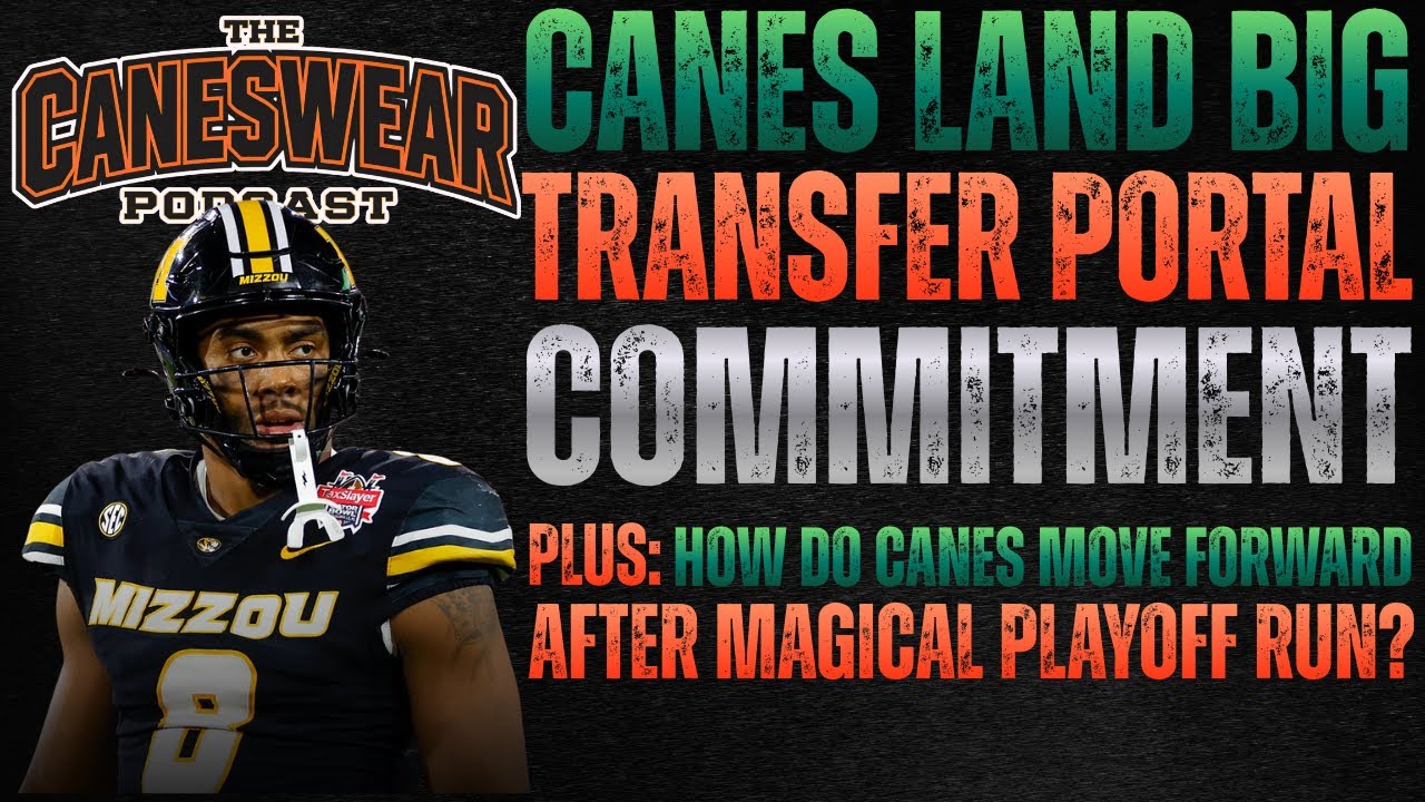 Canes Land Big Transfer Portal Commitment! | CanesWear Podcast