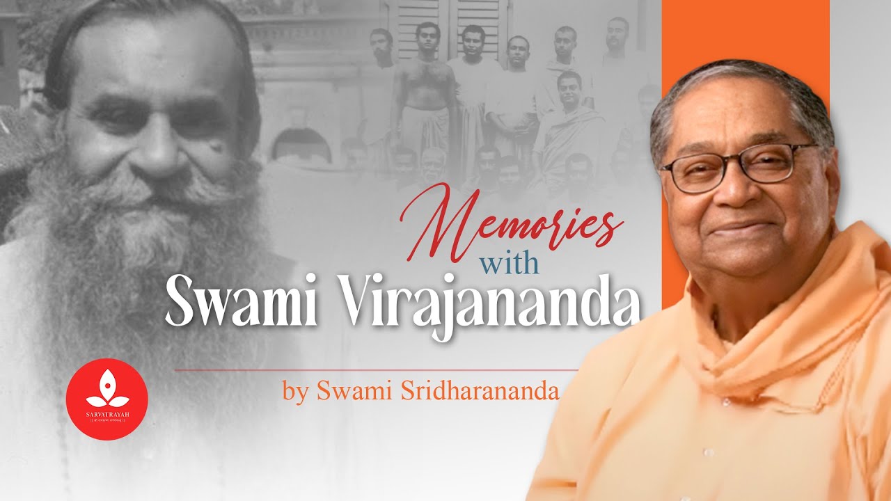 Memories with Swami Virajananda | Swami Sridharananda | Monks | Reminiscences | Spiritual Heritage