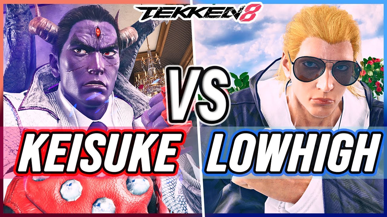 T8 🔥 Keisuke (Kazuya) vs Lowhigh (Steve) 🔥 Tekken 8