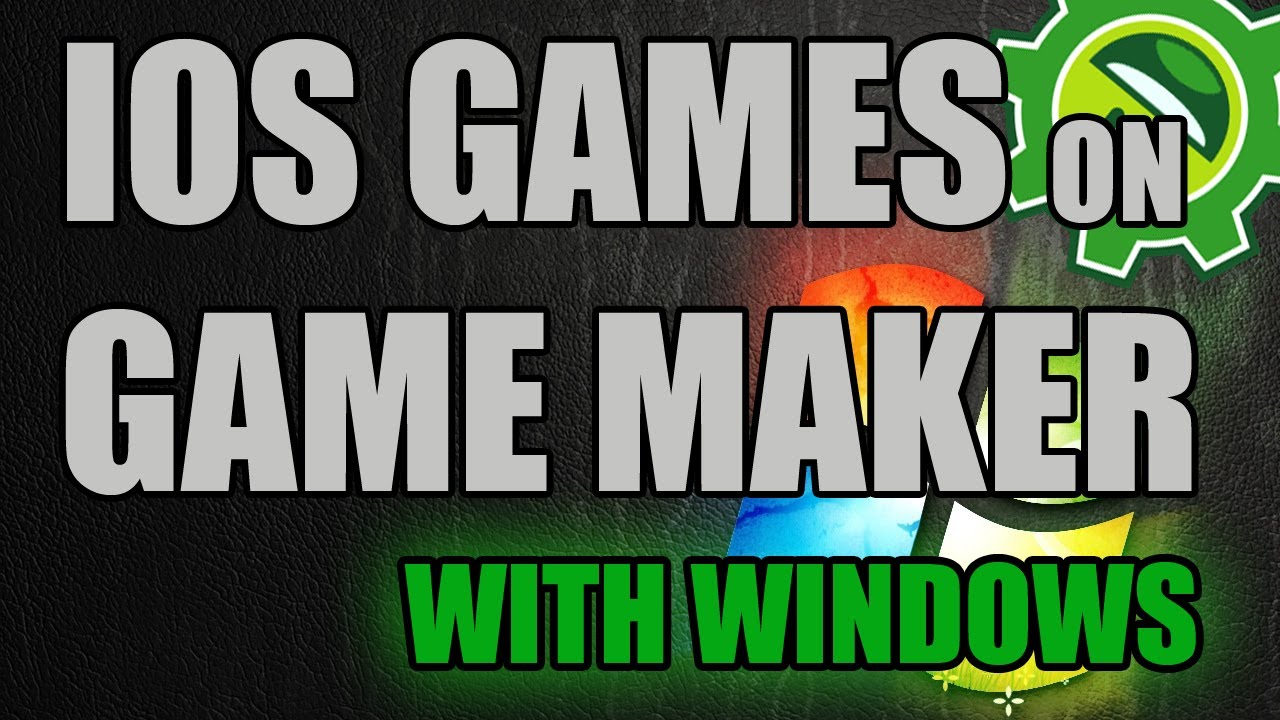 Game Maker Tutorial - Make IOS Games With Windows