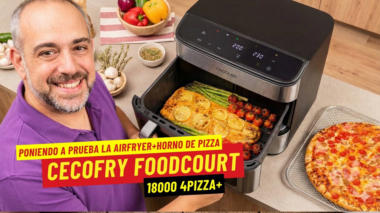 👉 ¡JUBILA TU HORNO! 🍕 Probando la Cecofry FoodCourt 18000: Pizza + Airfryer (2 Recetas)