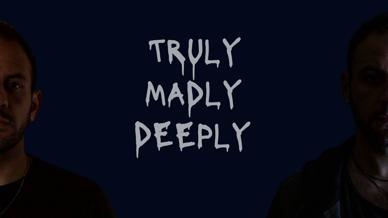 FWRD- Truly Madly Deeply (Savage Garden Cover)