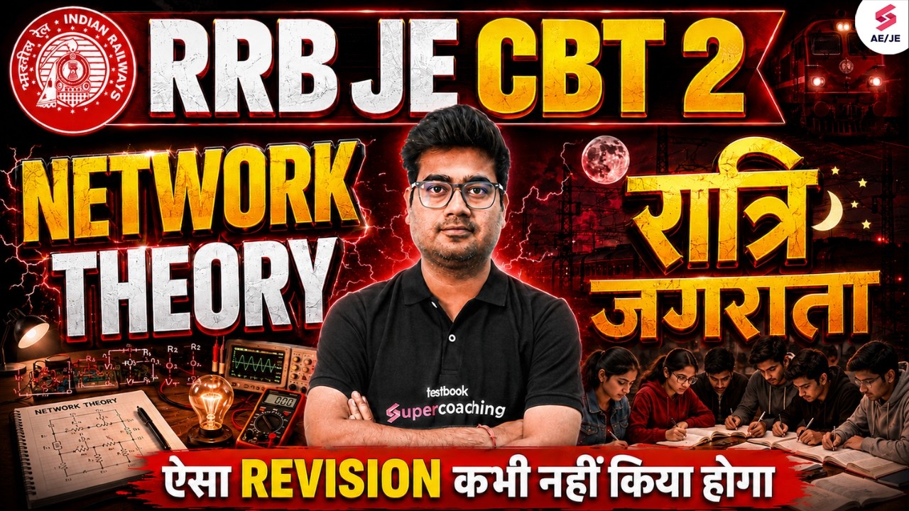 RRB JE Electrical Classes | Network Theory One Shot | RRB JE Electrical Marathon Class by Mohit Sir