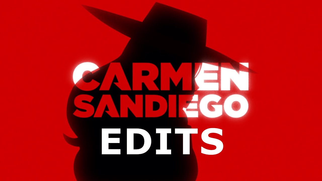 Carmen Sandiego Edits #1