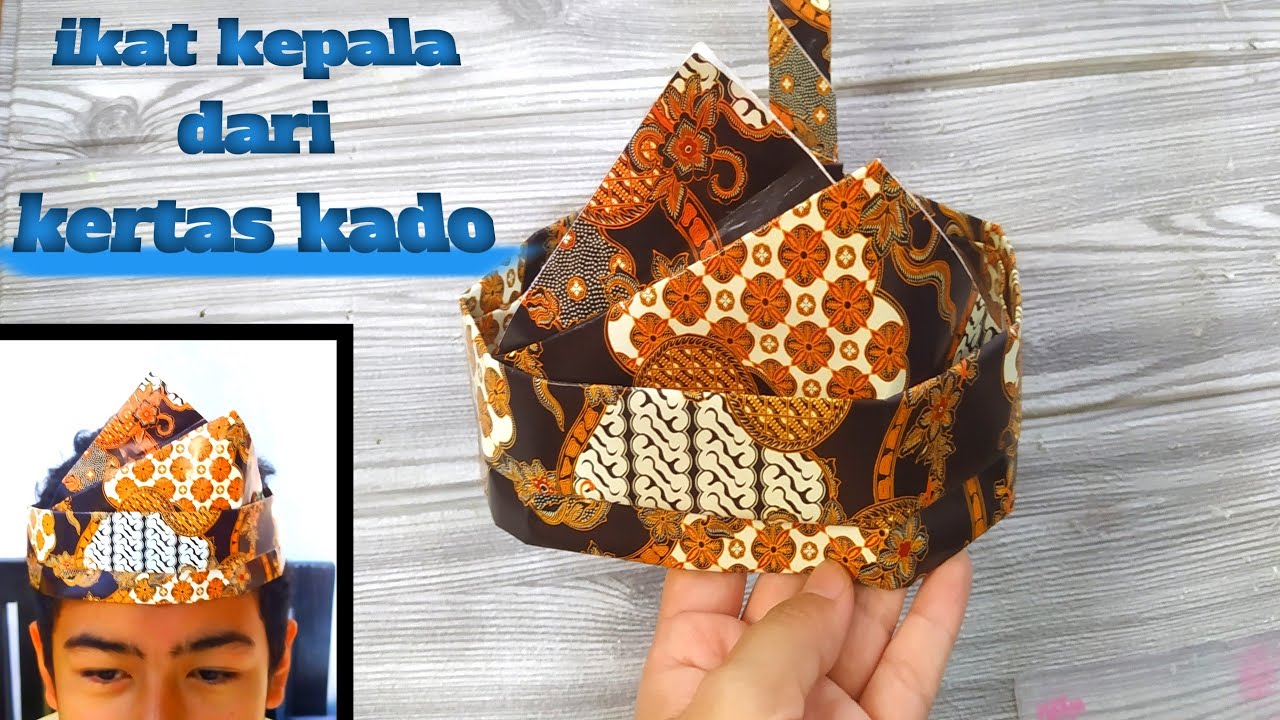 cara membuat ikat kepala dari kertas kado // membuat tanjak melayu dari kertas