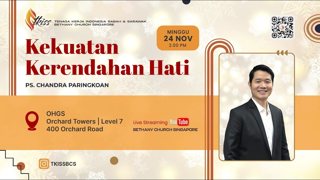 TKISS - 2.00 PM [24 NOVEMBER 2024] KEKUATAN KERENDAHAN HATI - PS. CHANDRA PARINGKOAN