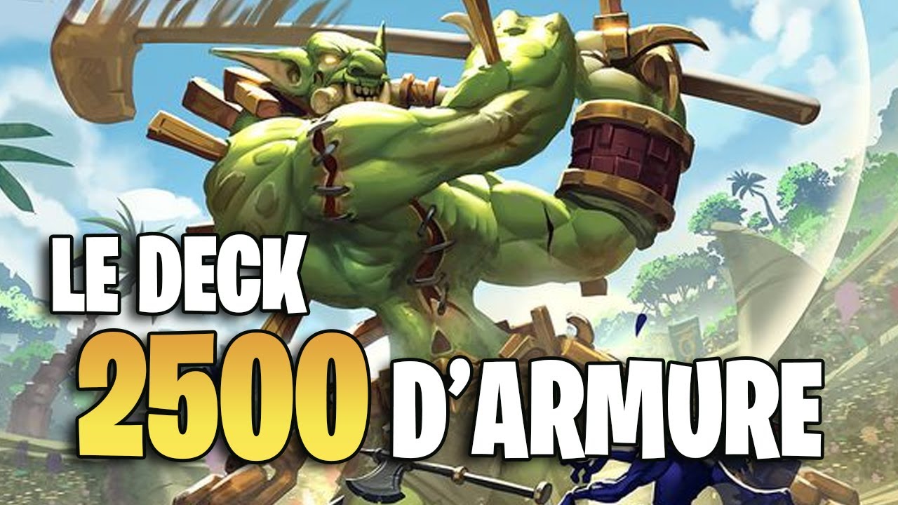 LE DECK 2500 D'ARMURE ! JUSTE WTF !!
