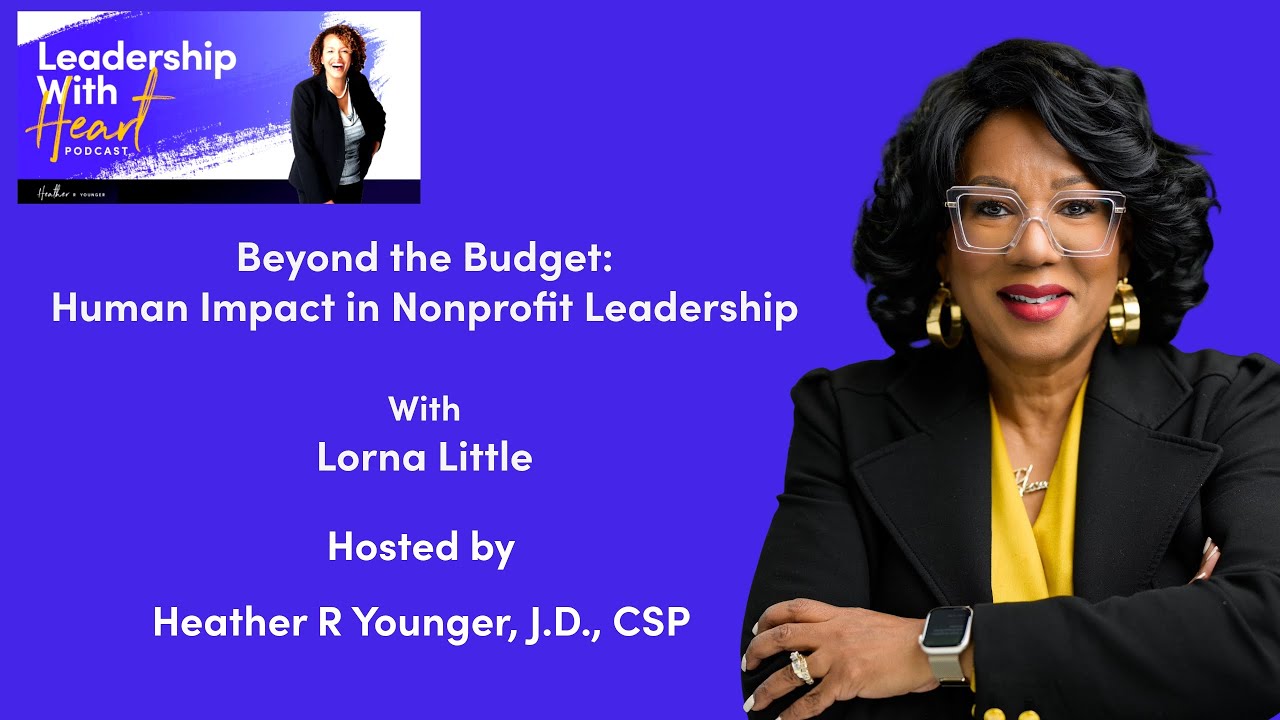 Beyond the Budget: Human Impact in Nonprofit Leadership