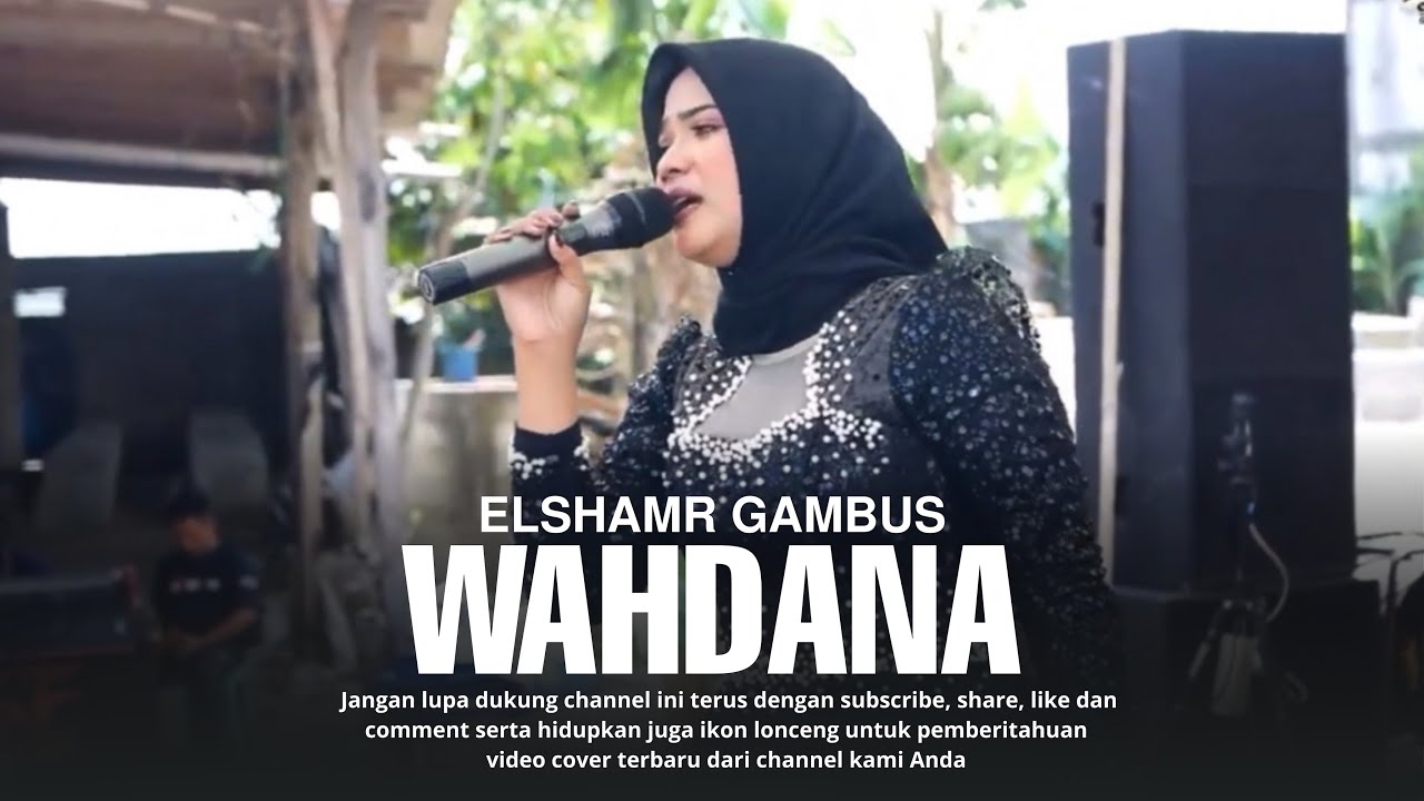 WAHDANA - ISMA TRIMAYANI || ELSHAMR GAMBUS (Official Video Elshamr)