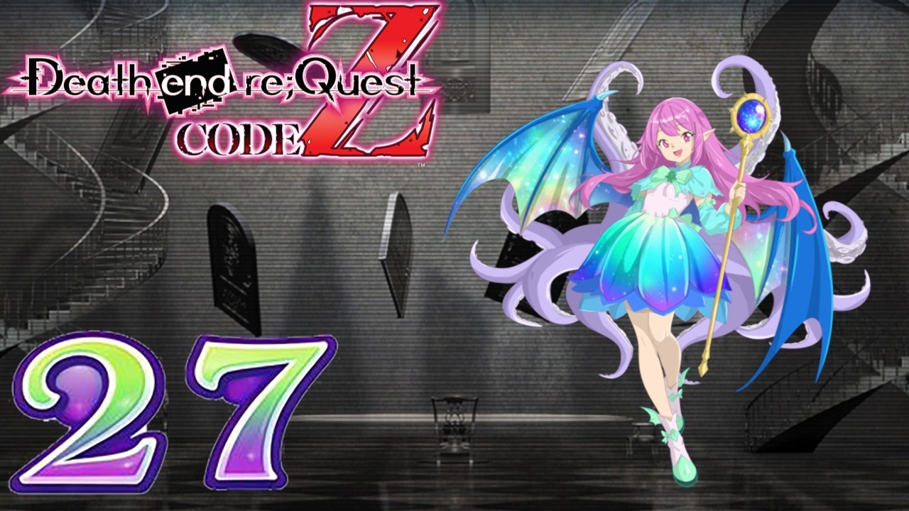 Back to level 1!-Death End Request Code Z Part 27 Back to level 1!