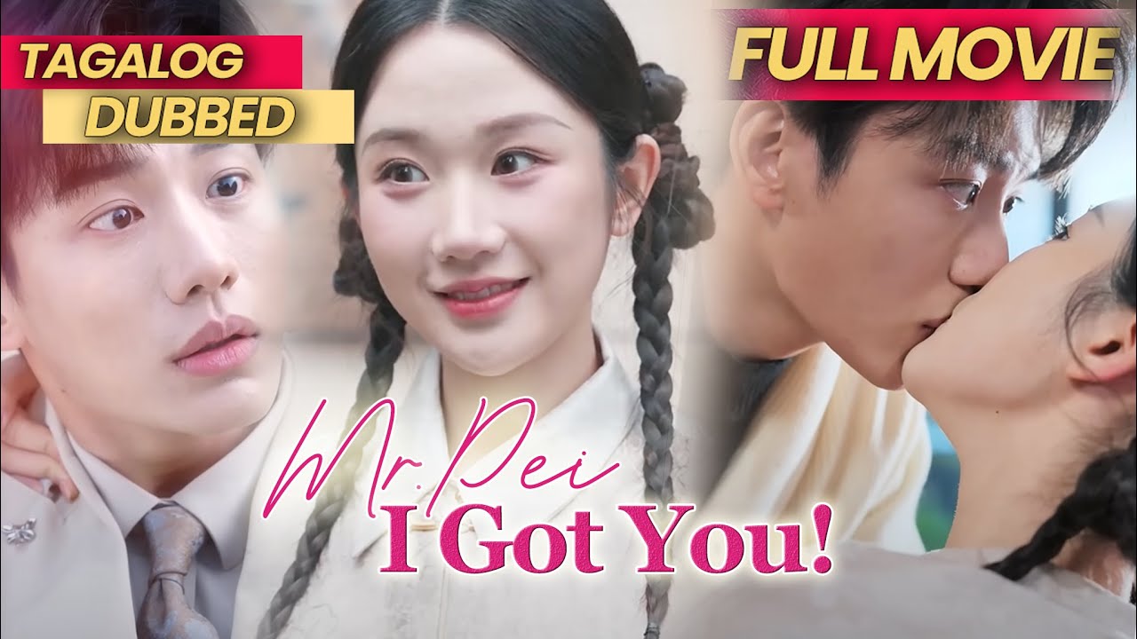 MR. PEI, I GOT YOU! [FULL MOVIE TAGALOG DUBBED] - Kasunduan ang simula ng paghilom at pag-ibig.