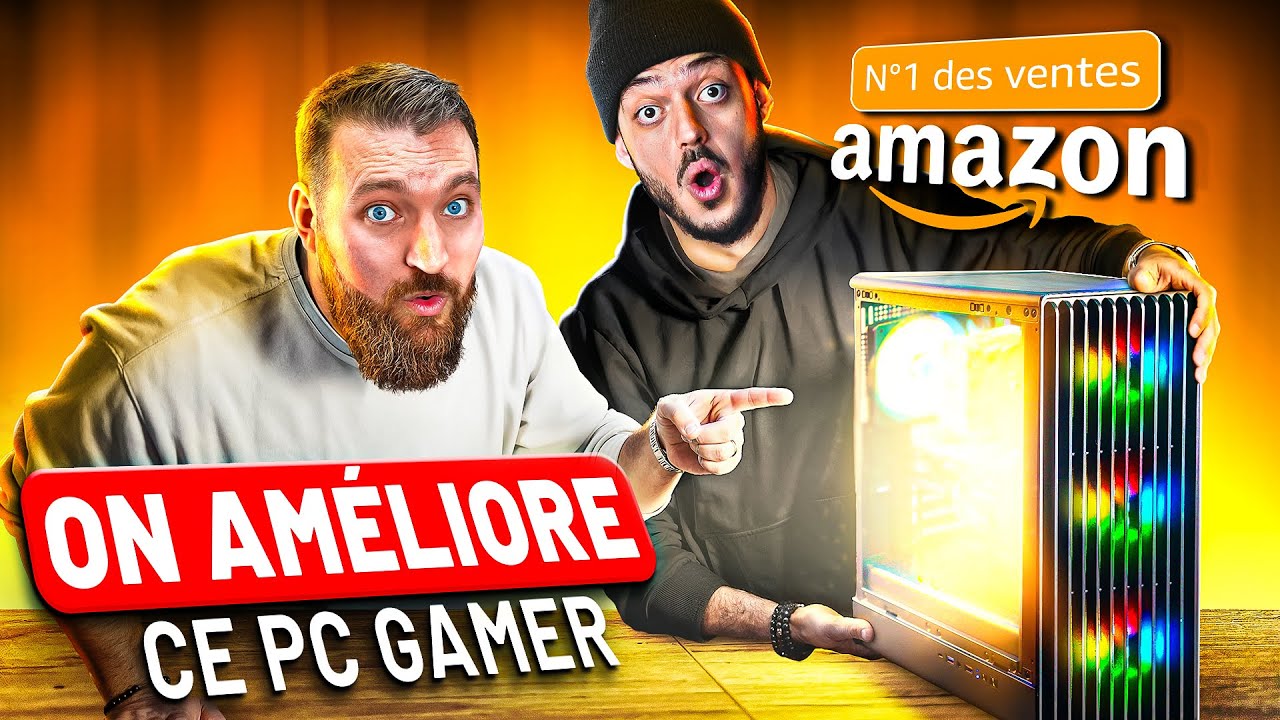 ON AMELIORE LE PC GAMER LE PLUS VENDU D'AMAZON - Et on vous L'OFFRE !!!