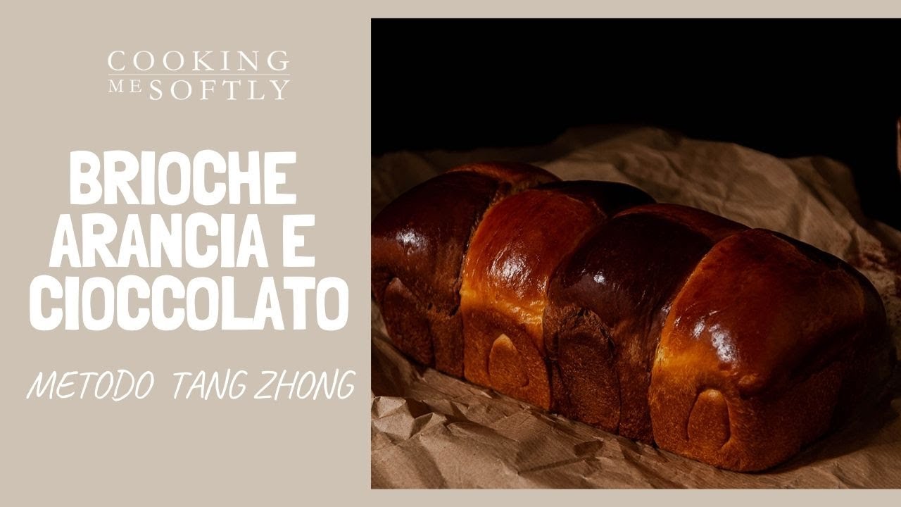 Brioche cacao e arancia metodo Tang Zhong - Brioche soffice e profumata