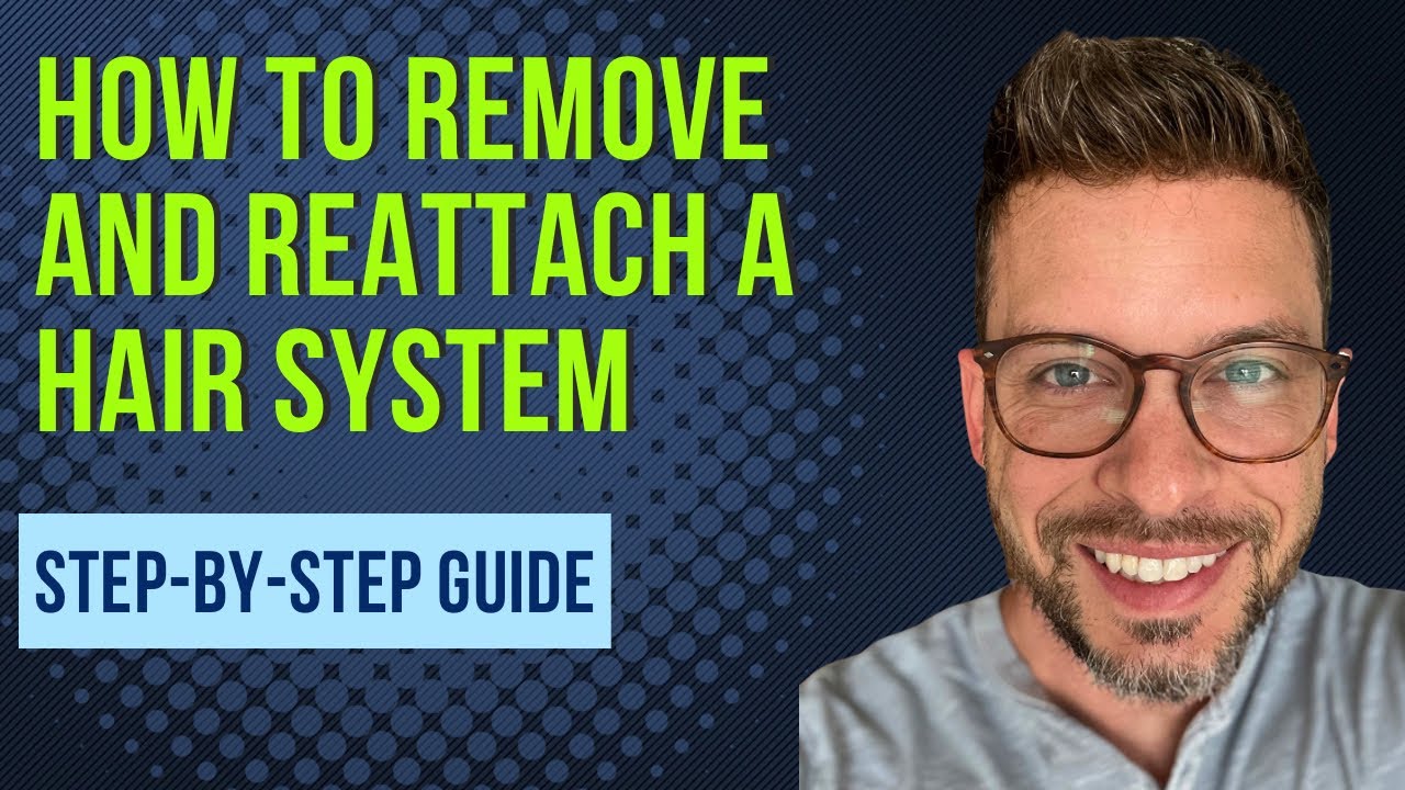 💇‍♂️ How to Remove, Clean & Reapply a Toupee | Step-by-Step DIY Hair System Maintenance