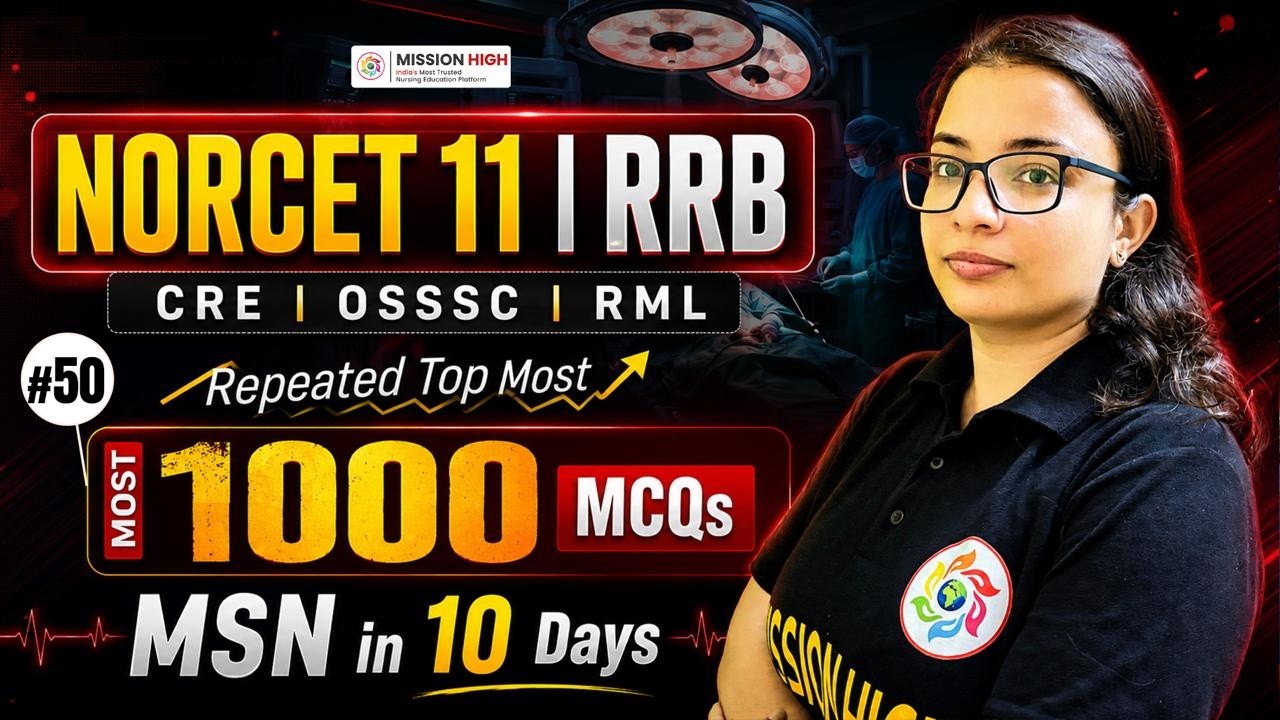 NORCET-11 | RRB | KGMU | CRE | Session 50 | Top 60 Most Expected MCQs | 60 Minutes | Mission High
