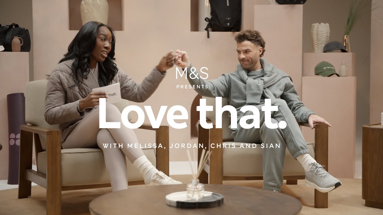 Love That Episode 19 | Wellness | M&S Fashion, Home & Beauty