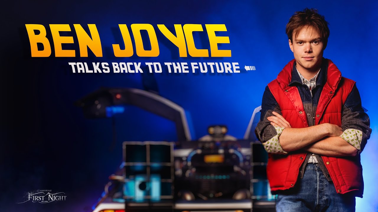 Ben Joyce talks 'Back To The Future'