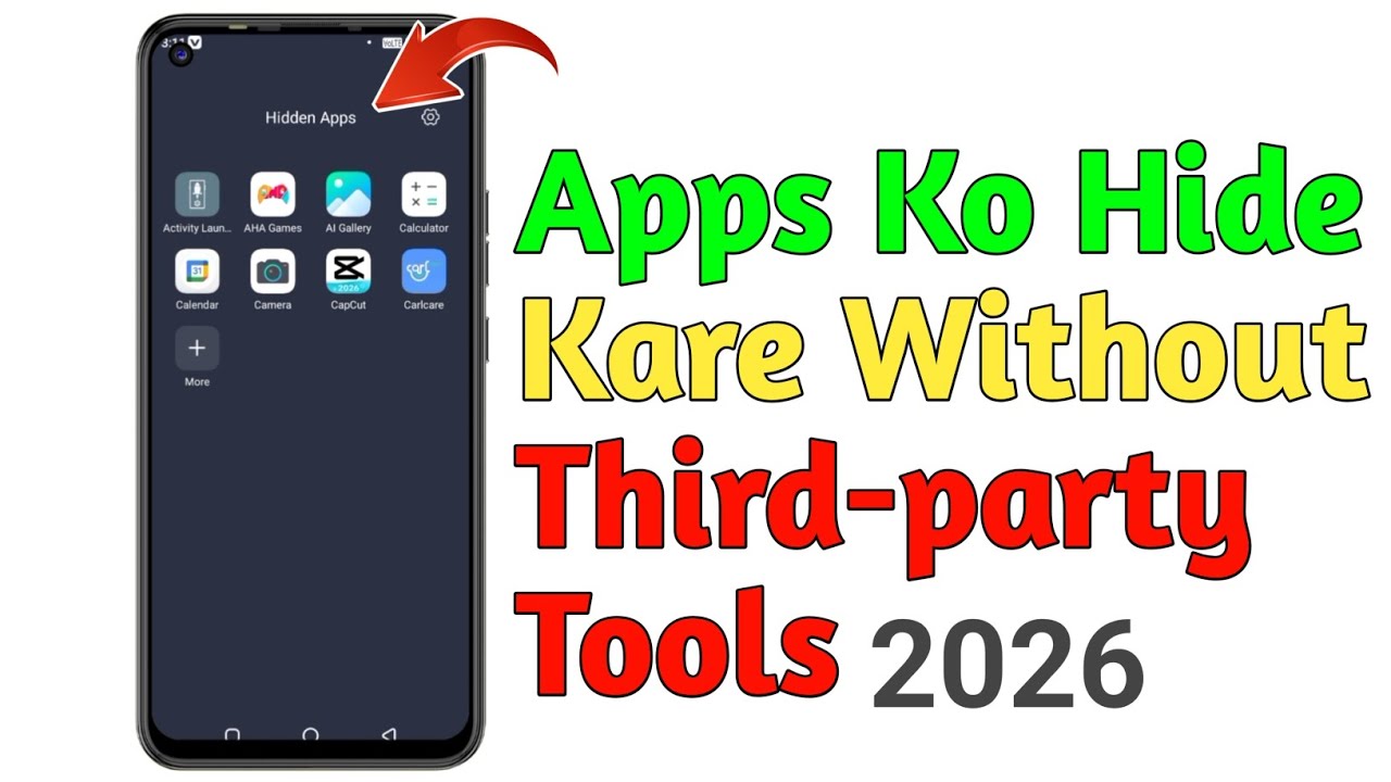 Phone Me Apps Hide Kaise Kare Without Third-Party Apps | 2026