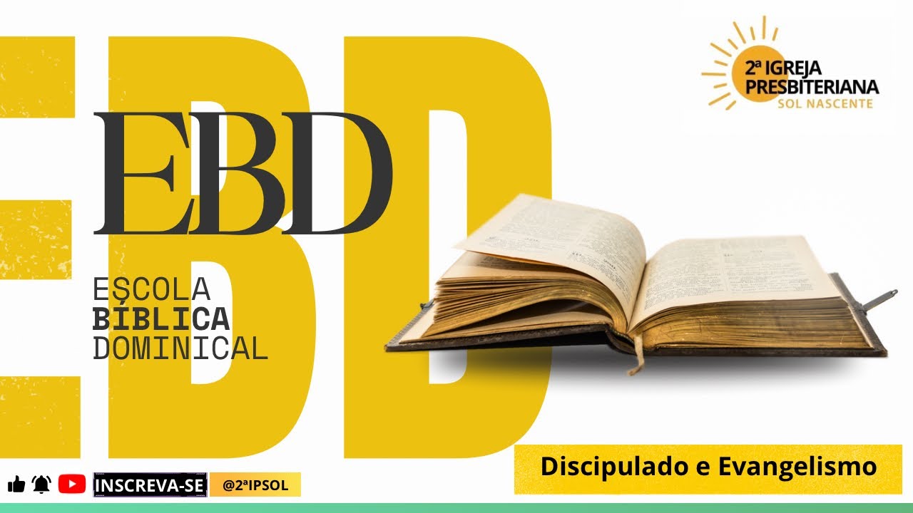 EBD: Discipulado e Evangelismo