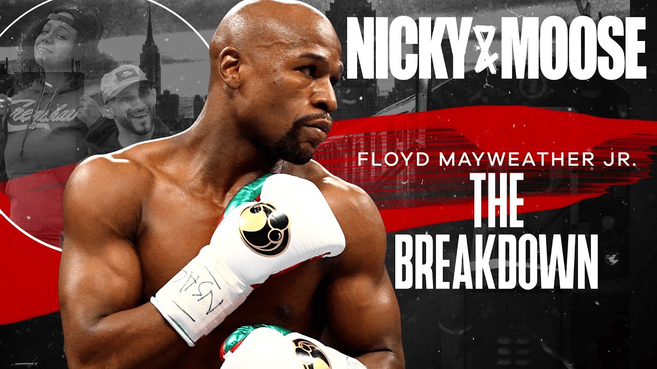 The Floyd Mayweather Jr. Breakdown | Nicky And Moose The Podcast Episode 1