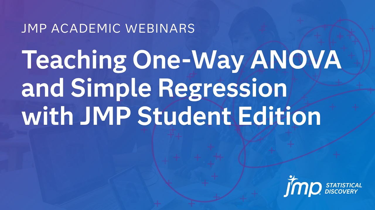 Teaching One-Way ANOVA and Simple Regression with JMP Student Edition