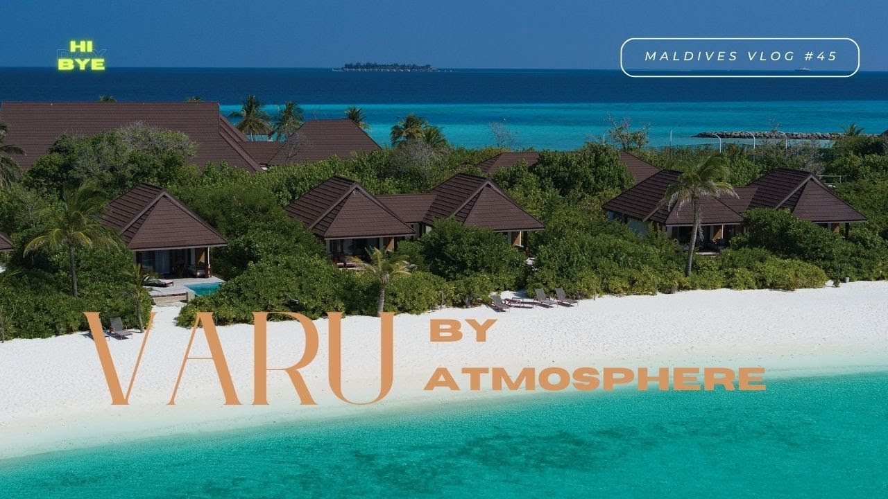 VARU by Atmosphere, All Inclusive Resort [MALDIVES VLOG #45]