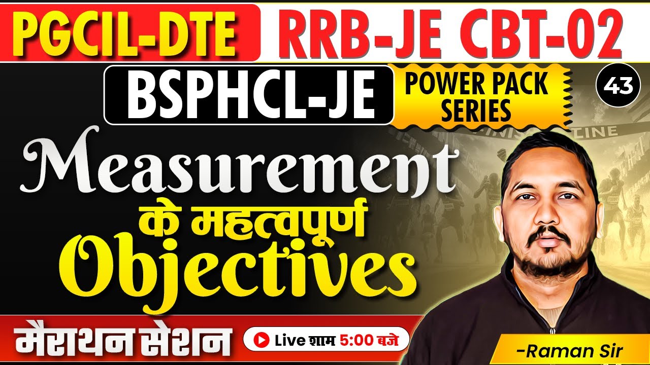 PGCIL DTE | RRB-JE CBT-02 | BSPHCL-JE | Measurement महत्वपूर्ण Objectives | Electrical by Raman sir