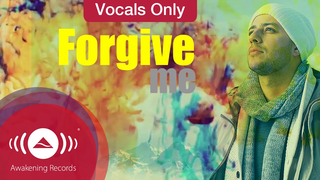 Maher Zain - Forgive Me | Vocals Only (Lyrics)