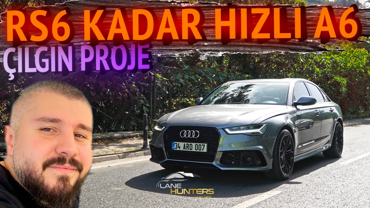 2.0 TFSI 500+ Beygir AUDI A6! | Çılgın Proje!