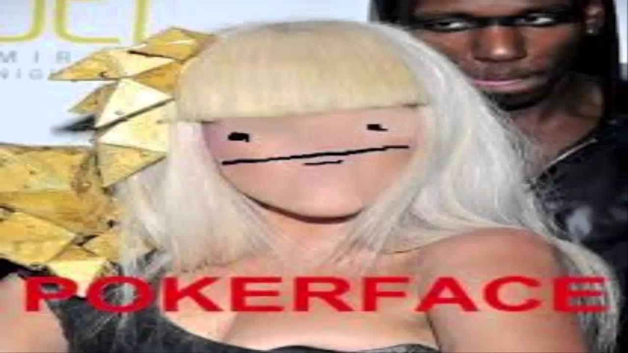 Poker Face (Earrape)