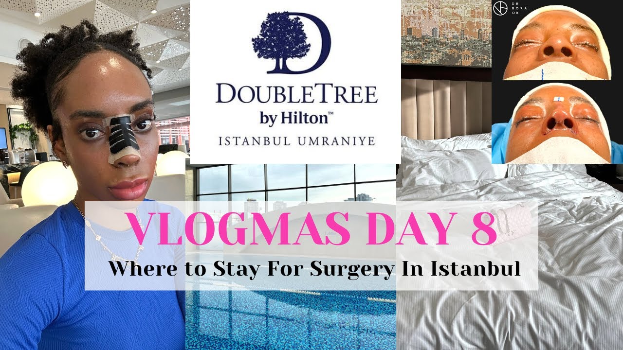 ALONE IN ISTANBUL FOR SURGERY: WHERE TO STAY, HOTEL REVIEW, HEADING BACK TO LONDON