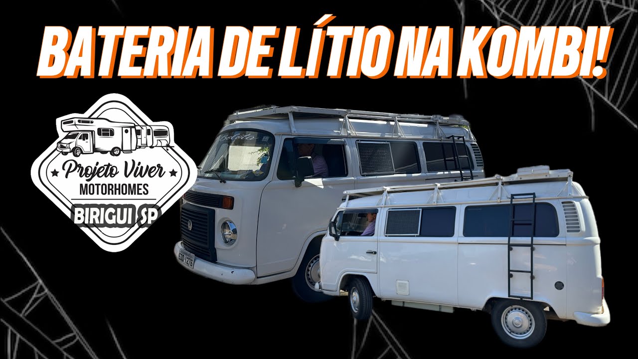 INSTALAÇÃO DE BATERIA DE LÍTIO LiFePO4 100A COM DCDC 40A NA KOMBI - Projeto Viver Motorhomes 