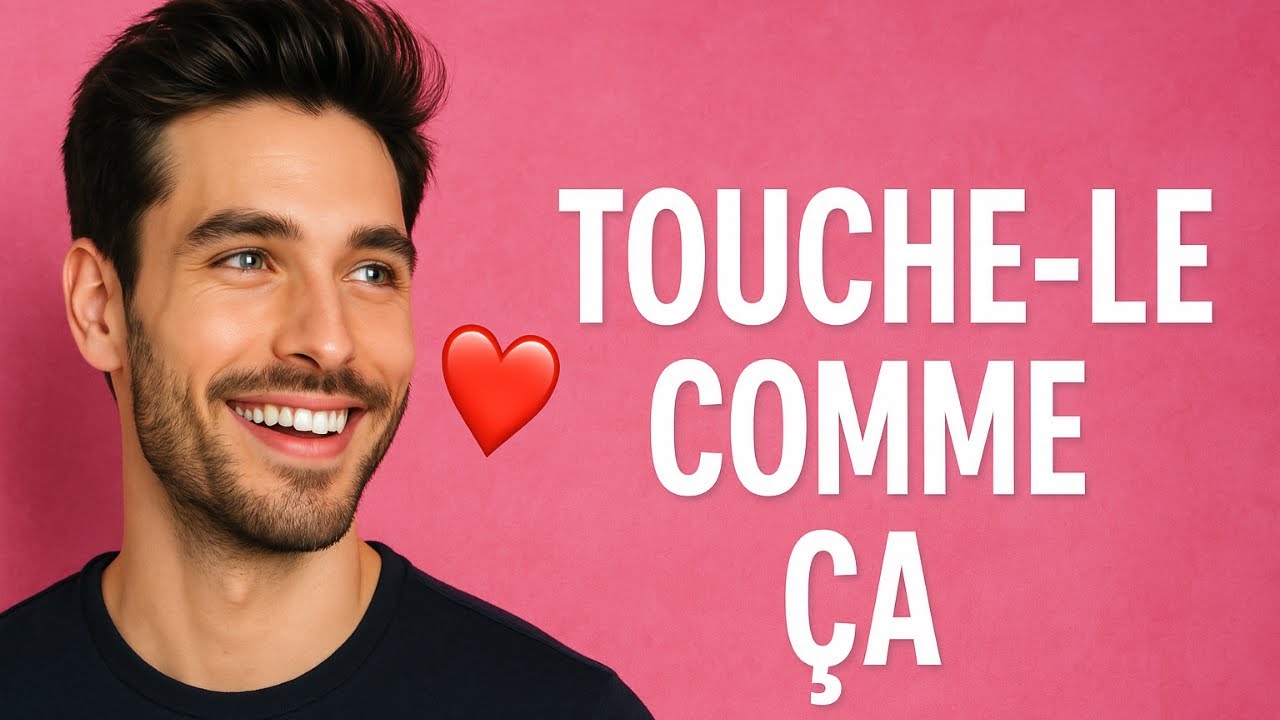 8 endroits où un homme amoureux aimerait que vous le touchiez