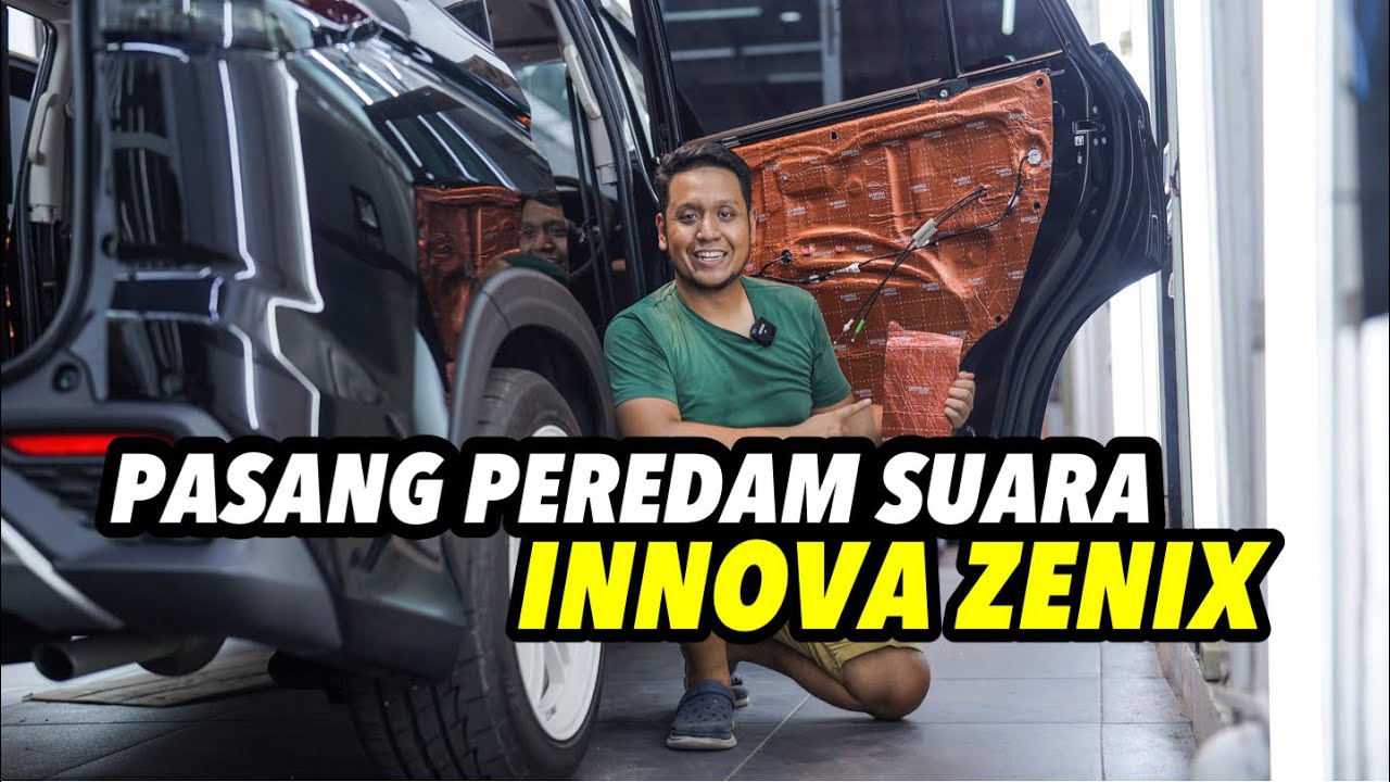 PASANG PEREDAM SUARA || INNOVA ZENIX