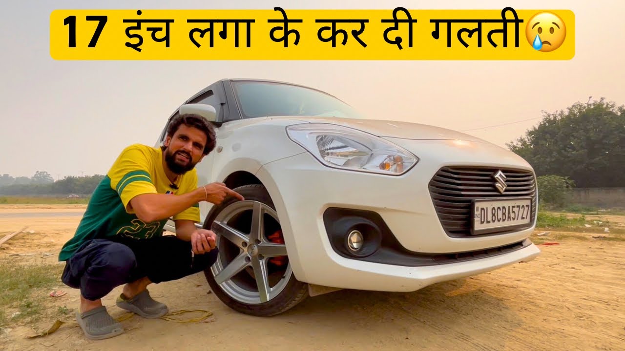 Don&rsquo;t install 17 inches alloys in Swift without watching this video #swift #alloys #scam #karolbagh