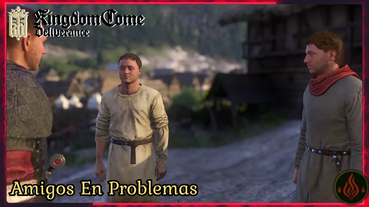 Amigos En Problemas - Misión Completa En Español | Kingdom Come: Deliverance