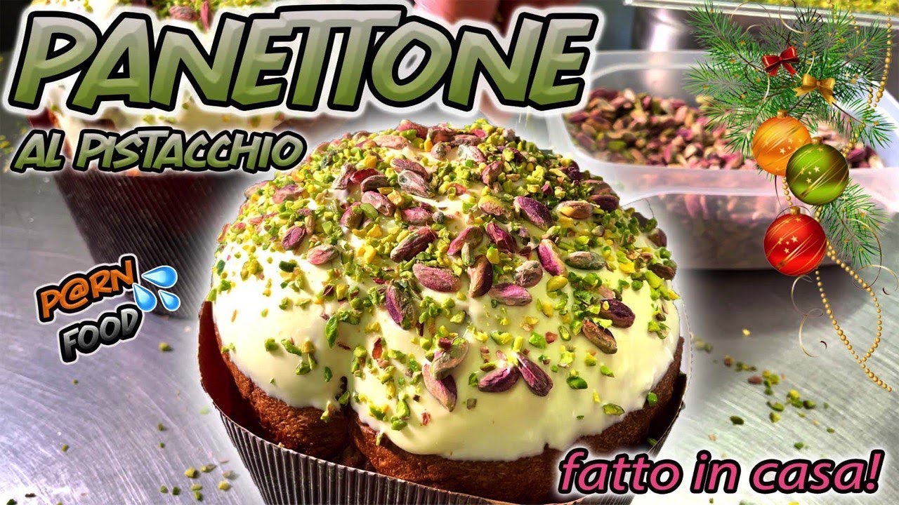 PANETTONE AL PISTACCHIO - RICETTA COMPLETA
