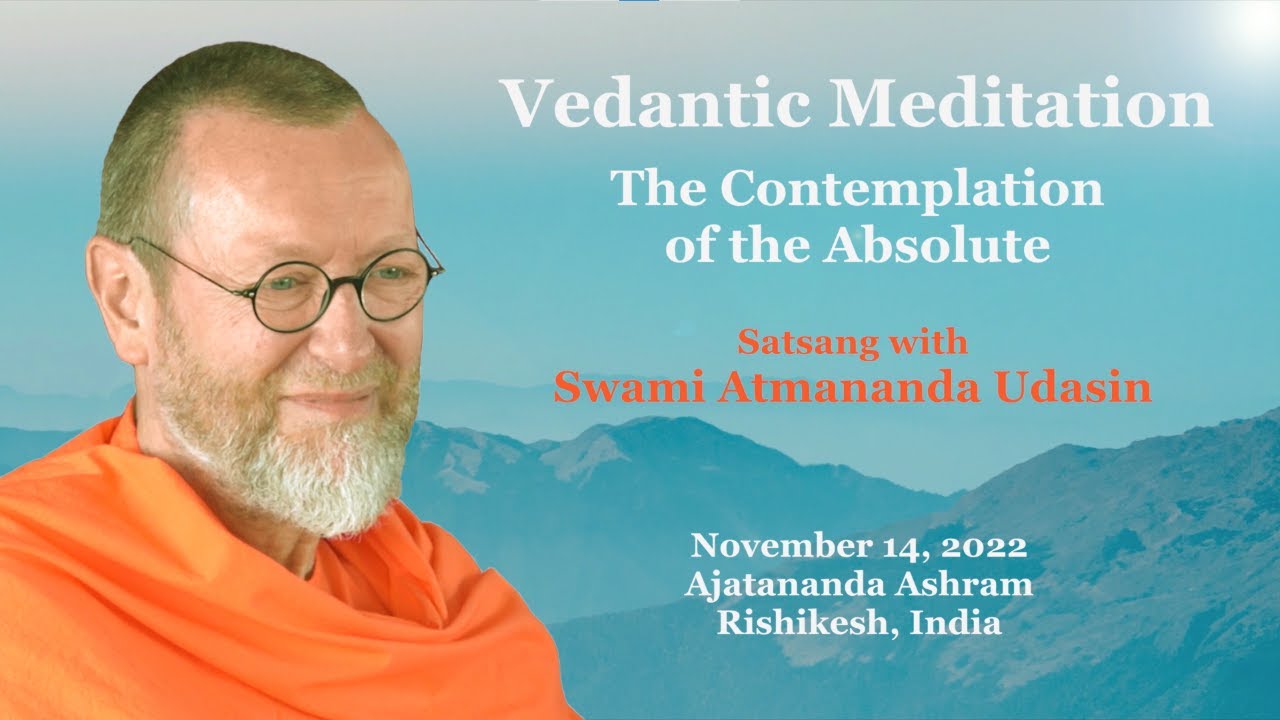 Vedantic Meditation (Part 1): The Contemplation of the Absolute
