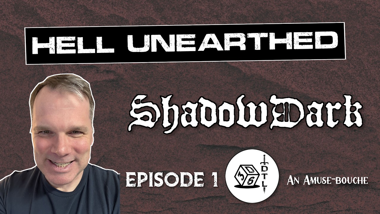 Shadowdark RPG - Hell Unearthed Episode 01 | Actual Play Amuse-bouche
