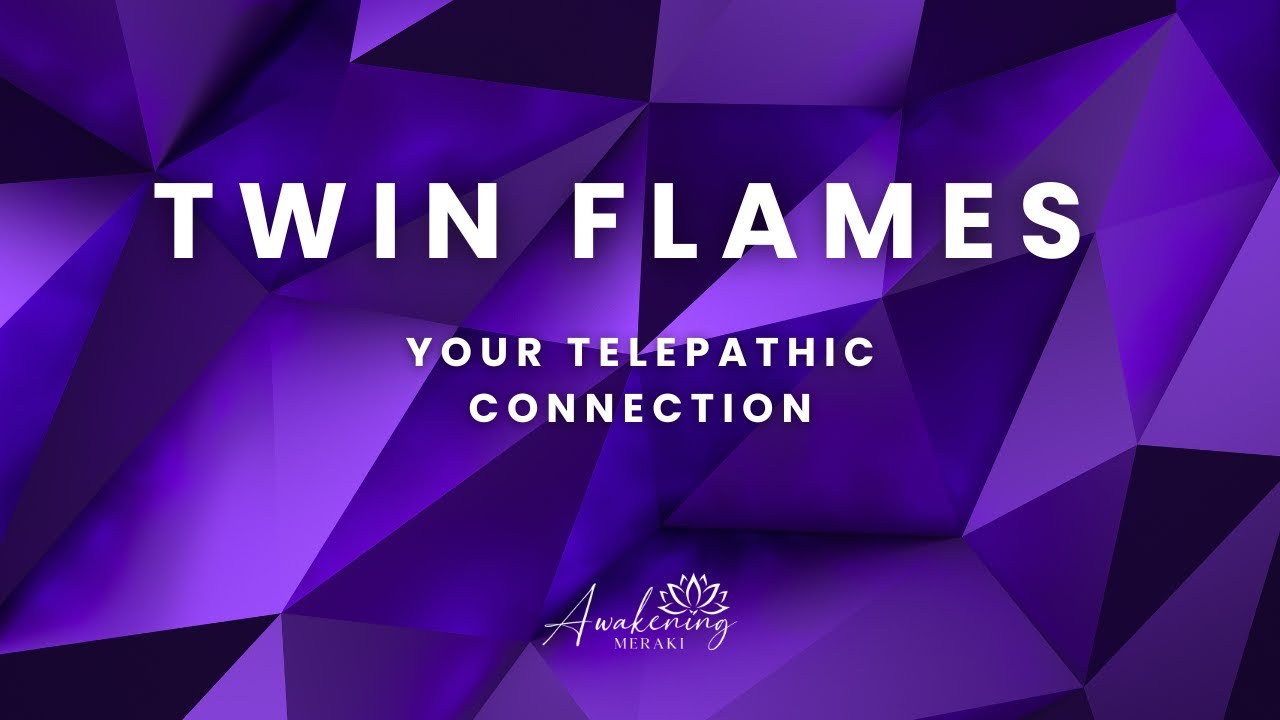 Twin Flames - Telepathic Connection