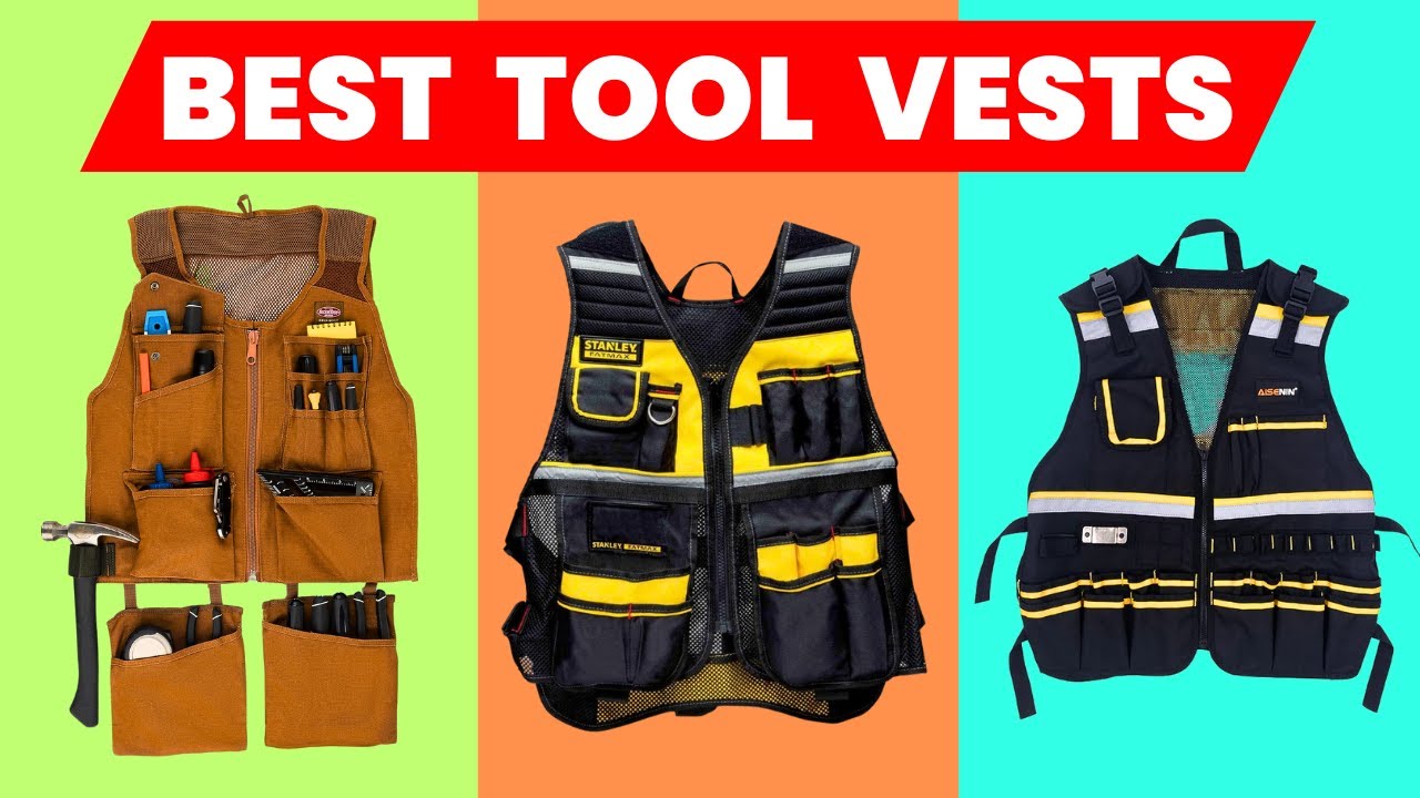 The 5 Best Tool Vests of 2026 | Tool Vests That Work as Hard as You Do &ndash; Top 5 Reviewed!