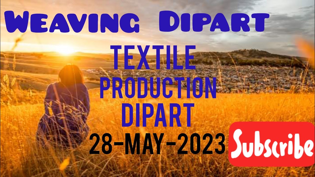Textile Weaving Dipart Production 👌👌👌💯
