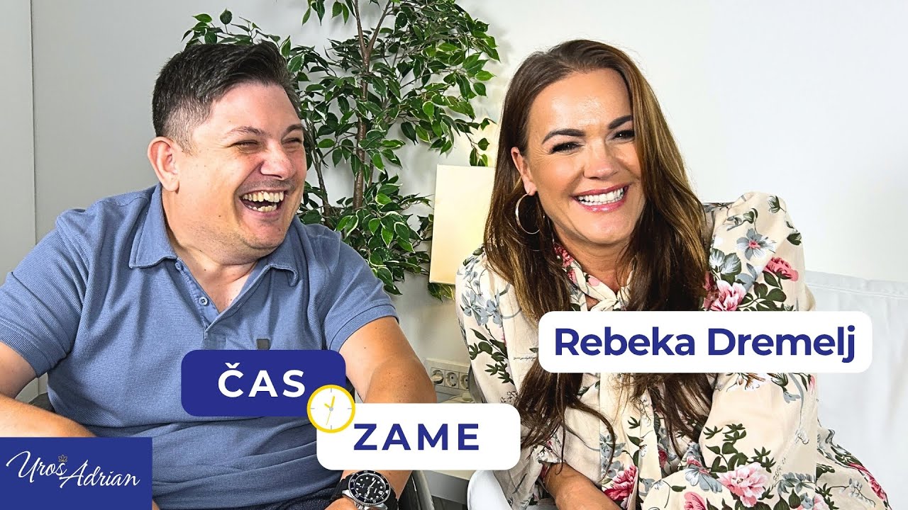 Rebeka Dremelj: Močno verjamem, da mi je vesolje namenilo točno to, kar mi je namenilo - ČAS ZAME 37