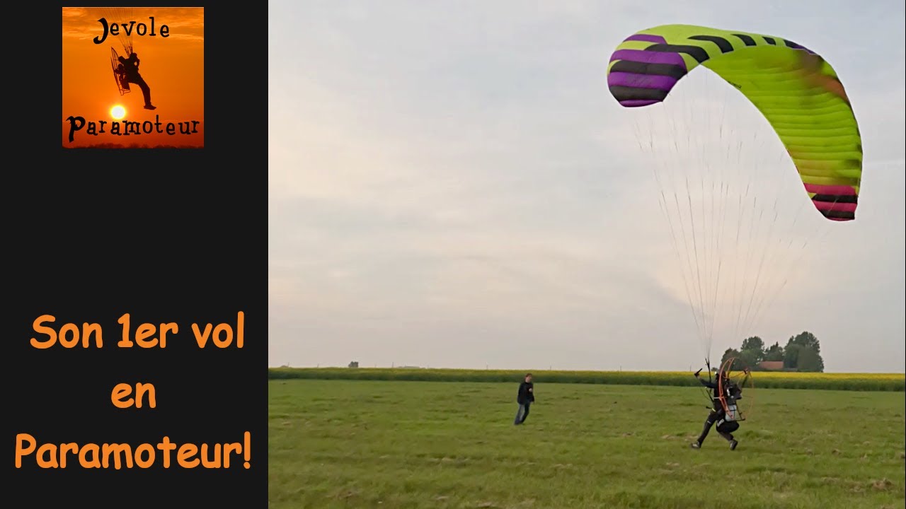 1er vol en Paramoteur + 1ère impression de Pascal