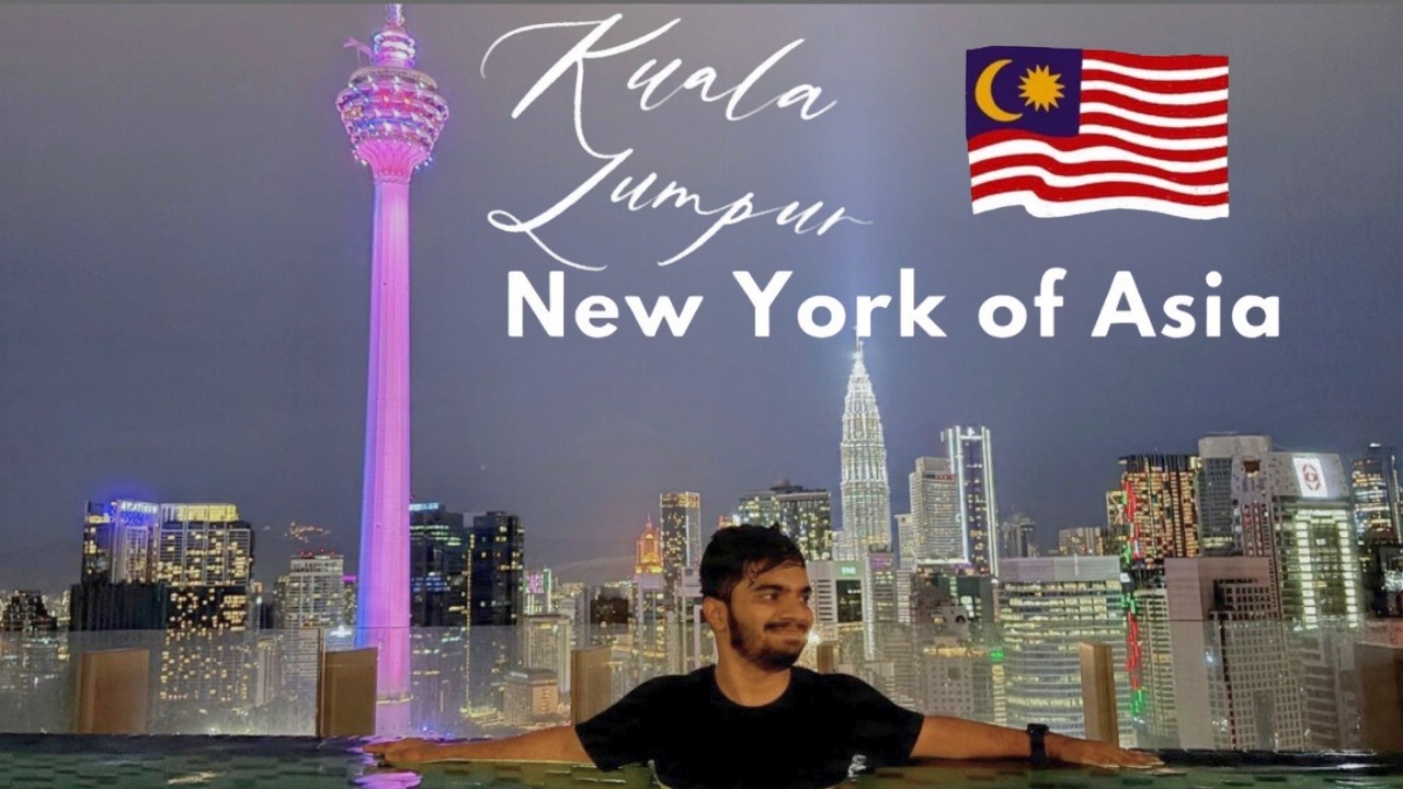 My 3rd Trip to Malaysia 🇲🇾 | New York Of Asia | Kuala Lumpur Skyline | KL Best View